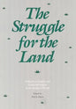 The Struggle for the Land: Indigenous Insight and Industrial Empire in the Semiarid World - Hardcover