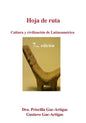Hoja de Ruta. Cultura y Civilizacion de Latinoamerica - Paperback