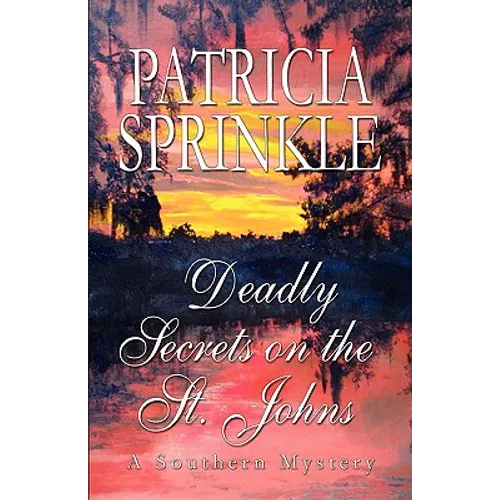 Deadly Secrets On The St. Johns - Paperback