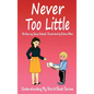 Never Too Little - Hardcover