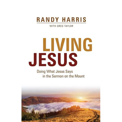 Living Jesus: Doing What Jesus Says in the Sermon on the Mount - Paperback