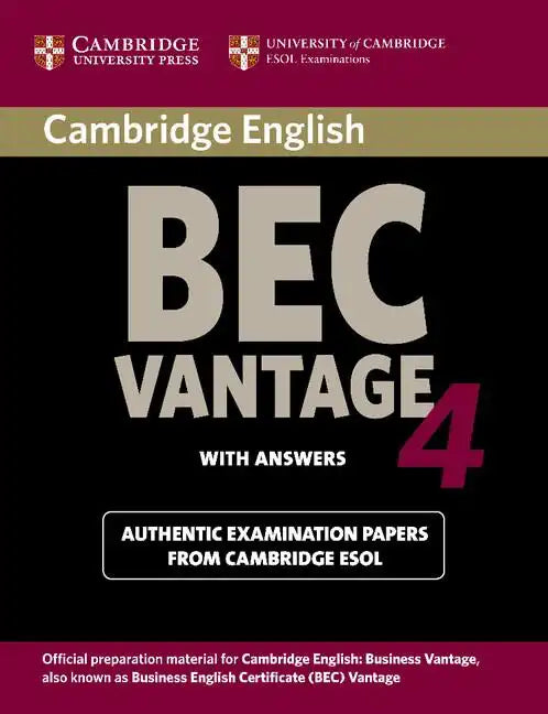 Cambridge Bec 4 Vantage Student's Book with Answers: Examination Papers from University of Cambridge ESOL Examinations - Paperback