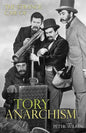 The Strange Case of Tory Anarchism - Paperback