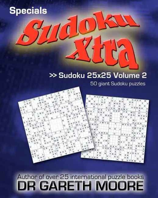 Sudoku 25x25 Volume 2: Sudoku Xtra Specials - Paperback