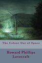 The Colour Out of Space - Paperback