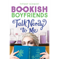 Talk Nerdy to Me: A Bookish Boyfriends Novel - Paperback