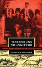 Heretics and Colonizers: Forging Russia's Empire in the South Caucasus - Paperback
