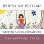 When I Am With Me - Paperback