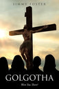 Golgotha: Were You There? - Paperback