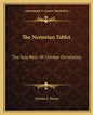 The Nestorian Tablet: The Sole Relic of Chinese Christianity - Paperback