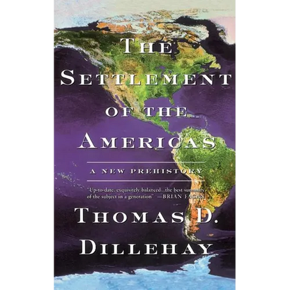 The Settlement of the Americas: A New Prehistory - Paperback