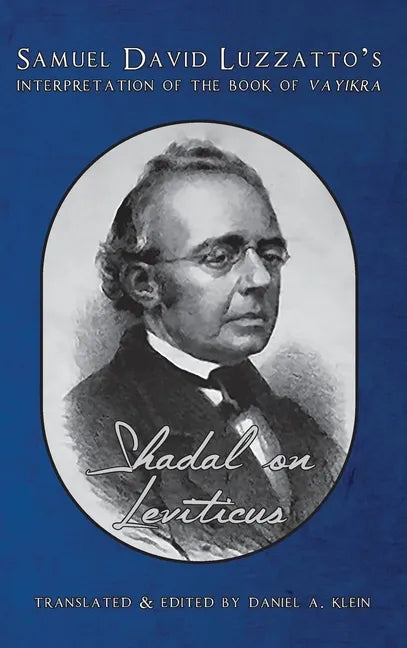 Shadal on Leviticus: Samuel David Luzzatto's Interpretation of the Book of Vayikra: Samuel David Luzzatto's Interpretation of the Book of - Hardcover