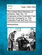 The United Mine Workers of America, Dist. No. 15, Employes of the Colorado Fuel and Iron Company vs. the Colorado Fuel and Iron Co. - Paperback