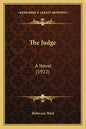The Judge: A Novel (1922) - Paperback