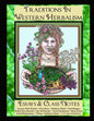 Traditions in Western Herbalism Essays And Class Notes: Essential Information & Skills - Paperback
