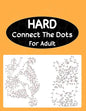 Hard Connect The Dots For Adult: Extreme Dot to Dot Puzzle Challenge - Paperback
