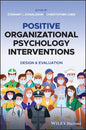 Positive Organizatinal Psychology Interventions - Hardcover