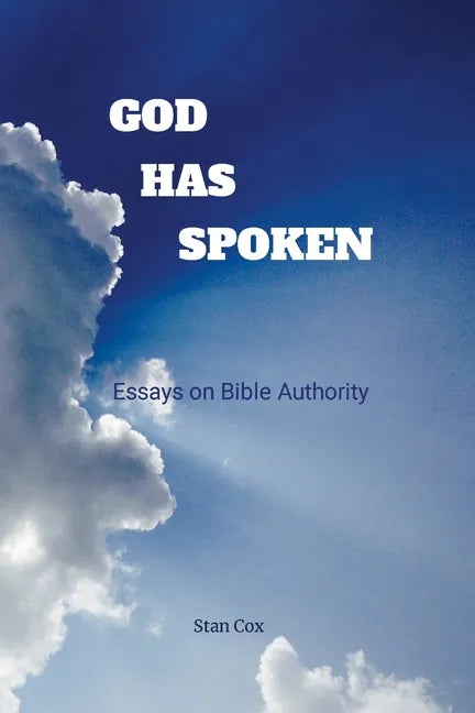 God Has Spoken: Essays on Bible Authority - Paperback
