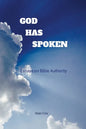 God Has Spoken: Essays on Bible Authority - Paperback