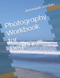 Photography Workbook for Beginners - Paperback