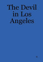 The Devil in Los Angeles - Hardcover