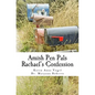 Amish Pen Pals: Rachael's Confession - Paperback