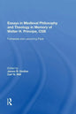Essays in Medieval Philosophy and Theology in Memory of Walter H. Principe, CSB: Fortresses and Launching Pads - Paperback