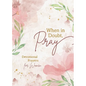 When in Doubt, Pray: Devotional Prayers for Women - Paperback
