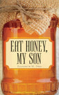 Eat Honey, My Son - Paperback