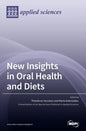New Insights in Oral Health and Diets - Hardcover