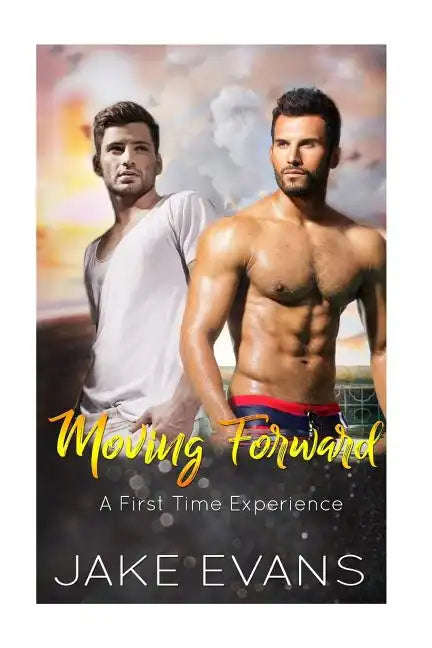 Moving Forward: First Time Gay Romance - Paperback
