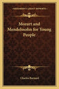 Mozart and Mendelssohn for Young People - Paperback