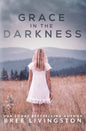 Grace in the Darkness - Paperback