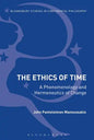 The Ethics of Time: A Phenomenology and Hermeneutics of Change - Paperback