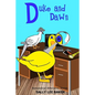Duke and Dawn: A fun read aloud illustrated tongue twisting tale brought to you by the letter "D". - Paperback