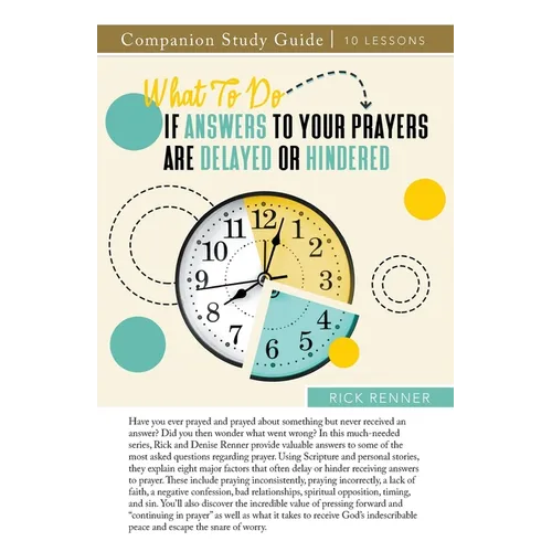 What To Do if Answers to Your Prayers Are Delayed or Hindered Study Guide - Paperback
