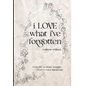 i LOVE what i've forgotten - Hardcover