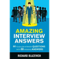 Amazing Interview Answers: 44 Tough Job Interview Questions with 88 Winning Answers - Paperback