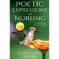 Poetic Expressions in Nursing: Sharing the Caring - Paperback