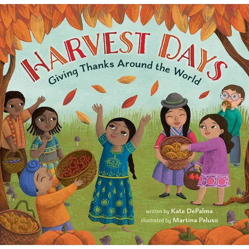 Harvest Days: Giving Thanks Around the World - Paperback