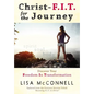 Christ-F.I.T. for the Journey - Paperback