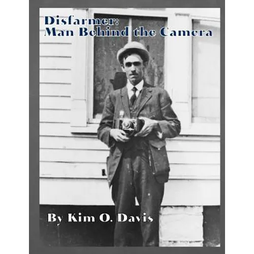 Disfarmer: Man Behind the Camera - Paperback