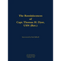 The Reminiscences of Capt. Thomas H. Dyer, USN (Ret.): 1902-1985 - Hardcover
