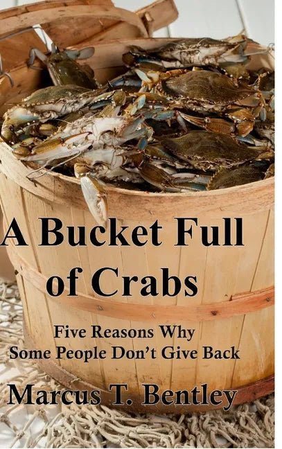 A Bucket Full of Crabs - Hardcover