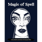 Magic of Spell Coloring Book of Shadows: Women in Black Magic Theme, Power of Spells Relaxation Coloring Book for Adults - Paperback