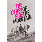 The Other Side of the Mountain - Hardcover