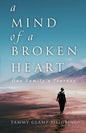 A Mind of a Broken Heart: One Family's Journey - Paperback