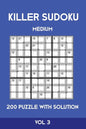 Killer Sudoku Medium 200 Puzzle WIth Solution Vol 3: Advanced Puzzle Sumdoku Book,9x9, 2 puzzles per page - Paperback