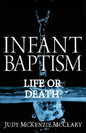 Infant Baptism - Life or Death? - Paperback