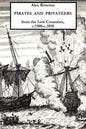 Pirates and Privateers from the Low Countries, C.1500-C.1810 - Paperback